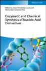 Image for Enzymatic and Chemical Synthesis of Nucleic Acid Derivatives