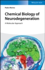 Image for Chemical Biology of Neurodegeneration: A Molecular Approach