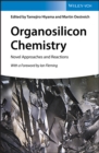 Image for Organosilicon Chemistry: Novel Approaches and Reactions