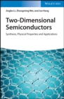 Image for Two-Dimensional Semiconductors: Synthesis, Physical Properties and Applications