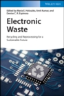 Image for Electronic Waste: Recycling and Reprocessing for a Sustainable Future