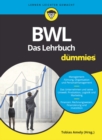 Image for BWL fur Dummies. Das Lehrbuch fur Studium und Praxis