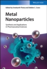 Image for Metal nanoparticles: synthesis and applications in pharmaceutical sciences