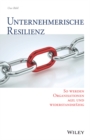 Image for Unternehmerische Resilienz: So werden Organisationen agil und widerstandsfahig
