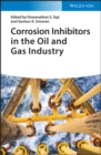 Image for Corrosion Inhibitors in the Oil and Gas Industry