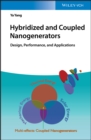 Image for Hybridized and Coupled Nanogenerators: Design, Performance, and Applications