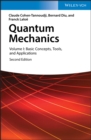 Image for Quantum Mechanics. Volume 1 Basic Concepts, Tools, and Applications