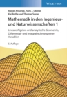 Image for Mathematik in Den Ingenieur- Und Naturwissenschaften 1: Lineare Algebra Und Analytische Geometrie, Differential- Und Integralrechnung Einer Variablen
