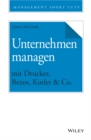 Image for Unternehmen managen mit Drucker, Bezos, Kotler &amp; Co.