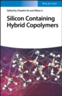 Image for Silicon Containing Hybrid Copolymers