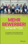 Image for Mehr Bewerber!: So Begegnen Personaldienstleister Erfolgreich Dem Fachkr Ftemangel