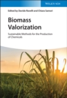 Image for Biomass Valorization: Sustainable Methods for the Production of Chemicals