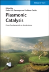 Image for Plasmonic Catalysis: From Fundamentals to Applications