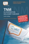 Image for Tnm Klassifikation Maligner Tumoren: Korrigierter Nachdruck 2020 Mit Allen Erg Nzungen Der Uicc Aus Den Jahren 2017 Bis 2019