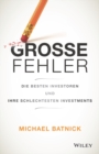 Image for Grosse Fehler: Die besten Investoren und ihre schlechtesten Investments
