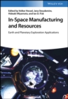 Image for In-Space Manufacturing and Resources