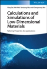 Image for Calculations and Simulations of Low-Dimensional Materials