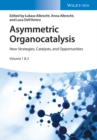 Image for Asymmetric organocatalysis: new strategies, catalysts, and opportunities