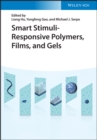 Image for Smart Stimuli-Responsive Polymers, Films, and Gels