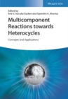 Image for Multicomponent reactions towards heterocycles: concepts and applications