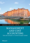 Image for Management and cost accounting: tools and concepts in a Central European context
