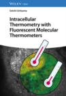 Image for Intracellular Thermometry with Fluorescent Molecular Thermometers