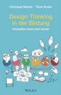 Image for Design Thinking in Der Bildung: Innovation Kann Man Lernen