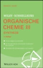 Image for Wiley-Schnellkurs Organische Chemie III: Synthese