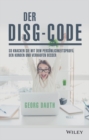 Image for Der DiSG-Code: So Knackst Du Mit Dem Persönlichkeitsprofil Den Kunden Und Verkaufst Besser