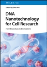 Image for DNA Nanotechnology for Cell Research: From Bioanalysis to Biomedicine