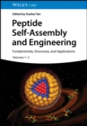 Image for Peptide Self-Assembly and Engineering: Fundamentals, Structures, and Applications