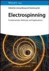 Image for Electrospinning – Theories, Methods and Applications