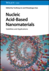 Image for Nucleic Acid-Based Nanomaterials : Stabilities and Applications: Stabilities and Applications