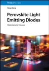Image for Perovskite Light Emitting Diodes: Materials and Devices