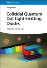 Image for Colloidal Quantum Dot Light Emitting Diodes: Materials and Devices