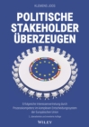 Image for Politische Stakeholder  berzeugen: Erfolgreiche Interessenvertretung durch Prozesskompetenz im komplexen Entscheidungssystem der Europ ischen Union