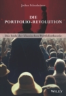 Image for Die Portfolio-Revolution: Das Ende der klassischen Portfoliotheorie