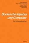 Image for Boolesche Algebra und Computer : Ein Informatik-Kurs