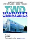 Image for Transparente Warmedammung : Produkte, Projekte, Planungshinweise