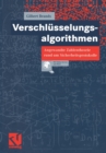 Image for Verschlusselungsalgorithmen : Angewandte Zahlentheorie rund um Sicherheitsprotokolle