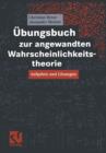 Image for Ubungsbuch zur angewandten Wahrscheinlichkeitstheorie
