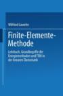 Image for Finite-Elemente-Methode : Lehrbuch Grundbegriffe der Energiemethoden und FEM in der linearen Elastostatik
