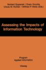 Image for Assessing the Impacts of Information Technology : Hope to escape the negative effects of an Information Society by Research