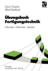 Image for Ubungsbuch Fertigungstechnik