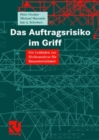 Image for Das Auftragsrisiko im Griff