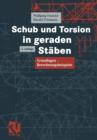 Image for Schub und Torsion in geraden Staben : Grundlagen — Berechnungsbeispiele