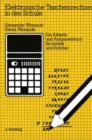 Image for Elektronische Taschenrechner in der Schule : Ein Arbeits- und Aufgabenbuch fur Lehrer und Schuler