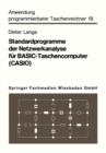 Image for Standardprogramme der Netzwerkanalyse fur BASIC-Taschencomputer (CASIO)