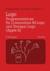 Image for Logo-Programmierkurs fur Commodore 64 Logo und Terrapin Logo (Apple II)