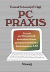 Image for PC Praxis : Technik und Wissenschaft Betriebliche Praxis Benutzerschnittstellen Betriebssysteme · LAN